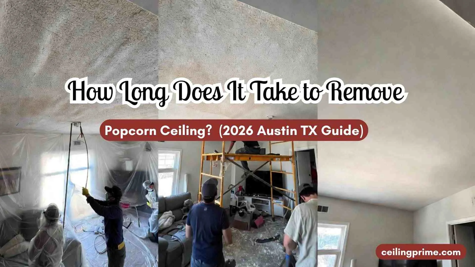 How Long Does It Take to Remove Popcorn Ceiling